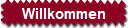 Willkommen